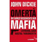 Irmengard Gable Omertà - Die ganze Geschichte der Mafia: Camorra, Co (Tascabile)