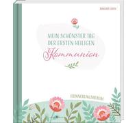 Irmgard Erath Mein schönster Tag der ersten heiligen Kommunio (Copertina rigida)