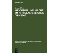 Irmgard Fees Reichtum und Macht im mittelalterlichen Venedig (Copertina rigida)