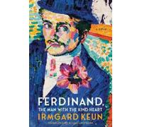 Irmgard Keun Ferdinand, The Man with the Kind Heart (Tascabile)