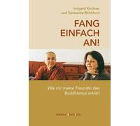 Irmgard Kirchner Santacitta Fang einfach an: Wie mir meine (Copertina rigida)