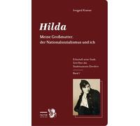 Irmgard Kramer Hilda: Meine Großmutter, der Nationalsozialismus und (Tascabile)