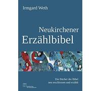 Irmgard Weth Ke Neukirchener Erzählbibel: Die Bücher der Bibe (Copertina rigida)