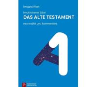 Irmgard Weth Neukirchener Bibel - Das Alte Testament: neu erz (Copertina rigida)