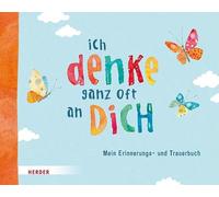 Irmi Riedl Ich denke ganz oft an dich: Mein Erinnerungs- und (Copertina rigida)