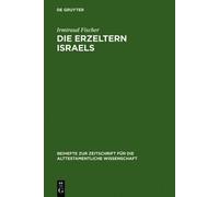 Irmtraud Fischer Die Erzeltern Israels (Copertina rigida)
