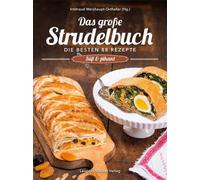 Irmtraud Weisha Das große Strudelbuch: Die besten 88 Rezepte; (Copertina rigida)