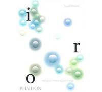 Iro. The essence of colour in Japanese design. Ediz. a colori