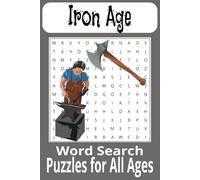 Iron Age Word Search Puzzle: Iron Age, Iron, Metal, Blacksmith, Tools