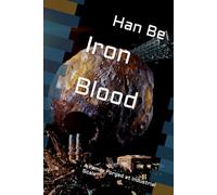 Iron Blood: A Family Forged at Industrial Scale