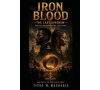 Iron Blood: The Last Kingdom: 1