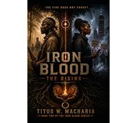 IRON BLOOD: THE RISING