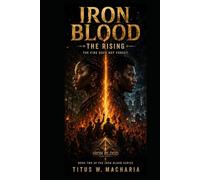 IRON BLOOD: THE RISING