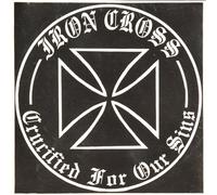 Iron Cross - Crucified for Our Sins