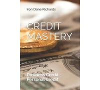 Iron Dane Richards Credit Mastery (Tascabile) Credit Mastery