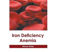 Iron Deficiency Anemia (Copertina rigida)