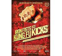 Iron Fists And Kung Fu Kicks