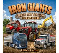 Iron Giants: Truck and Tractor Coloring Book