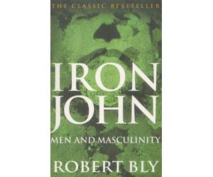 Iron John: A Book About Men by Robert Bly (2001-08-02)