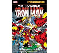 Bill Mantlo Gerry C Iron Man Epic Collection: Ten Rings To Rule The (Tascabile)