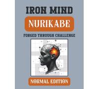 Iron Mind: Nurikabe - Normal Edition: 400 Balanced Grids for Consistent Mental Training