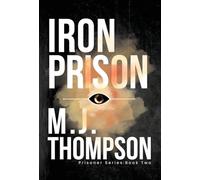 Iron Prison: Prisoner Series Book Two