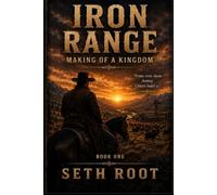 Iron Range: The Making of a Kingdom