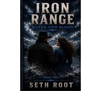 Iron Range: Water and Blood