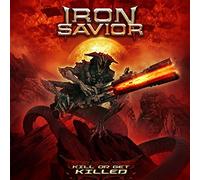 Iron Savior Kill Or Get Killed (CD) Album Digipak