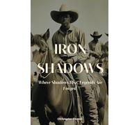 Iron Shadows: Where Shadows Rise, Legends Are Forged