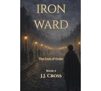 IRON WARD: The Cost of Order