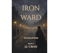 IRON WARD: The Cost of Order