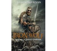Iron Wolf - The Saga of Harald Fairhair