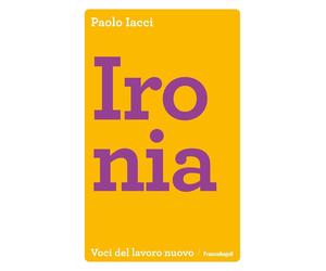 Ironia [Paperback] [Dec 02, 2024] Iacci, Paolo