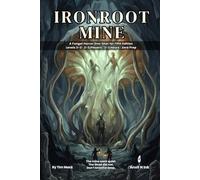 Ironroot Mine: A 5e Horror One-Shot Adventure for Small Groups | Zero Prep, Ready to Run for 2-3 Players