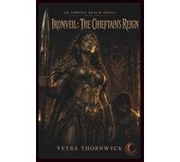 Ironveil: The Chieftain's Reign