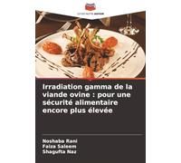Irradiation gamma de la viande ovine : pour une sécurité alimentaire encore plus élevée