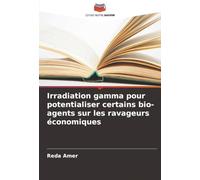 Irradiation gamma pour potentialiser certains bio-agents sur les ravageurs économiques