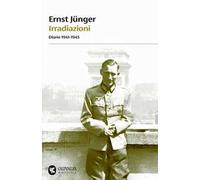 Irradiazioni. Diario 1941-1945