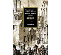 Irrationality of Capitalism and Climate Change: Prospects for an Alternative Future