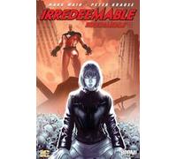 Irredeemable-Irredimibile. Ediz. italiana. Vol. 17