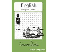 Irregular Verbs Crossword Series - Learn English Step by Step | Level 1 - Beginner | 55 crucigramas | Ideal para niños y niñas de 7 a 9 años de llÀmÁ ediciones