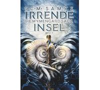 Irrende Insel, Die Mymengard-Saga Band 4: Epische High Fantasy-Reihe über eine Wasserwelt, angelehnt an nordische Mythologie
