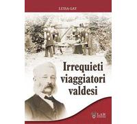 Irrequieti viaggiatori valdesi