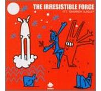 Irresistible Force - It S Tomorrow Already
