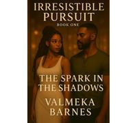 Irresistible Pursuit: The Spark in the Shadows
