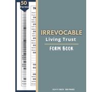 Irrevocable Living Trust Form Book: Fillable Trust Forms for Asset Protection, Estate Planning & Wealth Transfer | Grantor, Trustee & Beneficiary Records | 50 Forms
