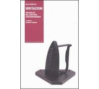 Irritazioni. Un'analisi del costume contemporaneo