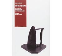 Irritazioni. Un'analisi del costume contemporaneo