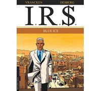 IRS, Tome 3 : Blue Ice by Bernard Vrancken (2001-05-12)